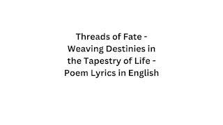  Woven Threads of Fate - A Tale Exploring Destiny, Choice, and Cosmic Tapestry